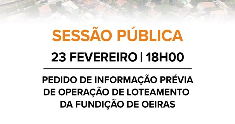 Fundição de Oeiras: sessão pública sobre o futuro do espaço realiza-se a 23 de fevereiro