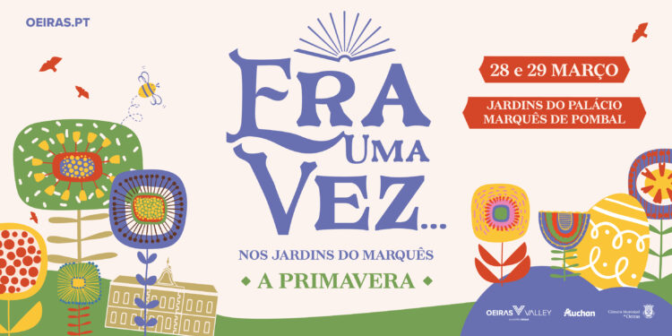 “Era Uma Vez nos Jardins do Marquês” enche Oeiras de Primavera, Páscoa e atividades em família