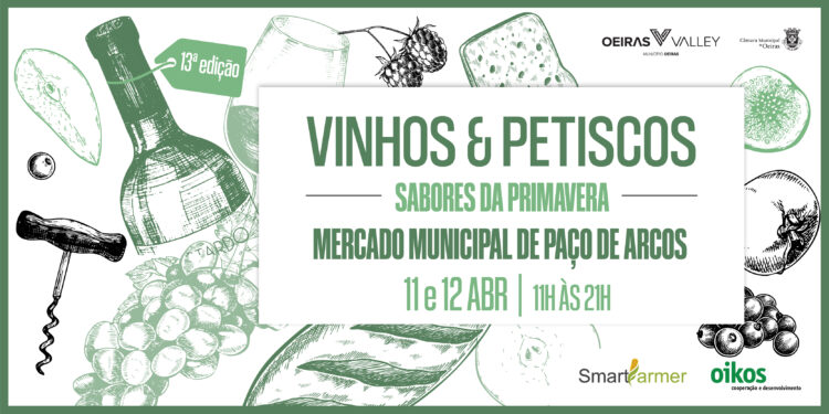 Vinhos & Petiscos by SmartFarmer celebra a Primavera no Mercado de Paço de Arcos a 11 e 12 de abril