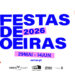 Festas de Oeiras 2026: cartaz completo, datas, horários e tudo o que precisa de saber