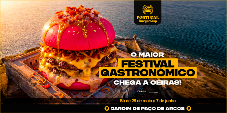 Portugal Burger Cup chega a Oeiras com hambúrgueres, música e entrada gratuita